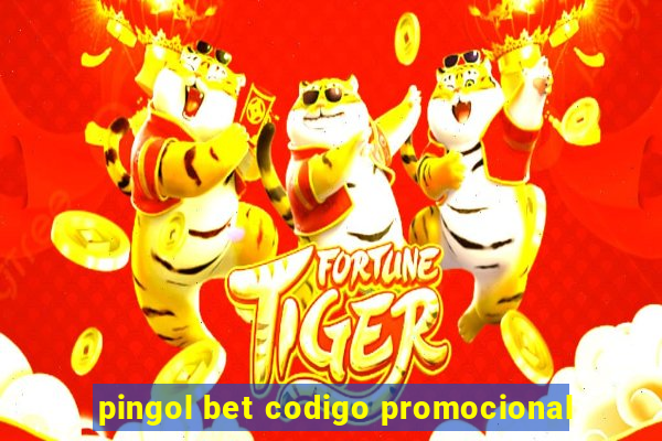 pingol bet codigo promocional